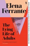 Ferrante Elena: The Lying Life of Adults