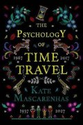Mascarenhas Kate: The Psychology of Time Travel