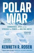 Kenneth R. Rosen: Polar War