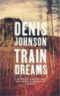 Johnson Denis: Train Dreams