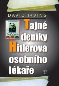 Irving David: Tajné deníky Hitlerova osobního lékaře