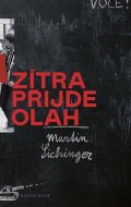 Sichinger Martin: Zítra přijde Olah