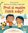 Daynes Katie: Proč si musím čistit zuby?