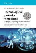 Bartůněk Petr: Technologické pokroky v medicíně v etických a psychologických souvislostech