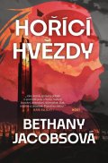 Jacobsová Bethany: Hořící hvězdy
