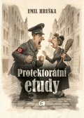 Hruška Emil: Protektorátní etudy