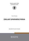 Průcha Petr: Základy správního práva - Učební text pro bakalářské studium