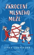 Ludvíková Jitka: Zkrocení mlsného muže