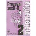 Coufalová Jana: Matematika pro 2. ročník ZŠ - 2. část - Pracovní sešit