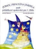Pánková Jarmila: Pomoc, princezna zmizela aneb pohádkové opakování pro 1 třídy