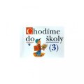 Blažková Božena: Chodíme do školy 3 - spirála (pro speciální ZŠ)