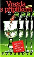 Marsh Ngaio: Vražda s přípitkem