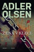 Adler-Olsen Jussi: Žena v kleci