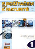 Navrátil Pavel: S počítačem nejen k maturitě - 1.díl