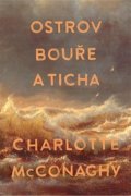 McConaghy Charlotte: Ostrov bouře a ticha