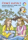 neuveden: Český jazyk 5, 2. díl s Rózinkou a Oskarem (barevný pracovní sešit)