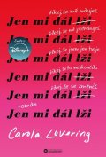 Lovering Carola: Jen mi dál lži