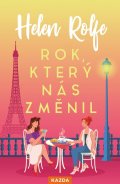 Rolfe Helen: Rok, který nás změnil