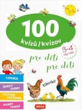 neuveden: 100 kvízů pro děti (3-4 roky) / 100 kvízov pre deti (3-4 rokov)