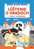 Rémišová Eva: Lúštenie o hradoch v Čechách aj na Slovenskuý (slovensky)