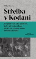 Orrenius Niklas: Střelba v Kodani - Reportáž o Larsi Vilksovi, extrémismu a hranicích svobod