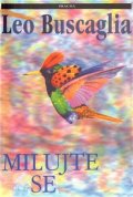 Buscaglia Leo S.: Milujte se