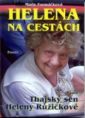 Formáčková Marie: Helena na cestách aneb Thajský sen Heleny Růžičkové