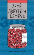 kolektiv autorů: Země skrytých úsměvů