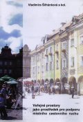 Šilhánková Vladimíra: Veřejné prostory jako prostředek pro podporu místního cestovního ruchu
