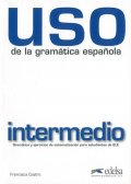 Castro Francisca: Uso de la gramática espaňola intermedio - Livre