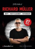 : Richard Müller - Zpěvník: noty, texty, akordy a fotografie
