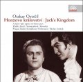 Ostrčil Otakar: Honzovo království / Jack´s Kingdom - 2 CD