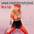 Kratochvílová Jana: CD Jana Kratochvilová - No a co!