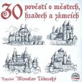 neuveden: 30 pověstí o městech, hradech a zámcích - CDmp3 (Čte Miroslav Táborský)