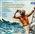 Batlička Otakar: Na vlnách odvahy a dobrodružství - CDmp3