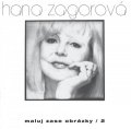 Zagorová Hana: Hana Zagorová: Maluj zase obrázky / 2