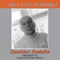 Zindulka Stanislav: Stanislav Zindulka - Ohlédnutí v rozhovoru Zuzany Maléřové - CD