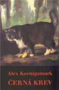 Koenigsmark Alex: Černá krev - 7CD