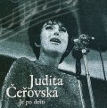 Čeřovská Judita: CD Judita Čeřovská - Je po dešti (Reedice)