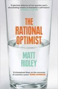 Ridley Matt: The Rational Optimist