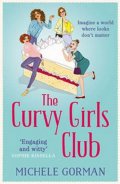 Gorman Michele: The Curvy Girls Club