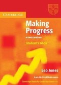 Jones Leo: Making Progress to First Certificate: Student´s Book