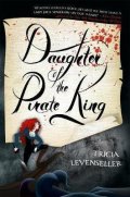 Levenseller Tricia: Daughter of the Pirate King