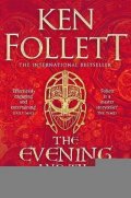 Follett Ken: The Evening and the Morning