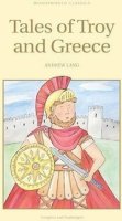 Lang Andrew: Tales of Troy and Greece
