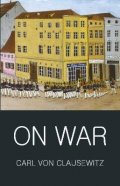 von Clausewitz Carl: On War