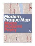 Štěch Adam: Modern Prague Map: 20th century architecture guide map : Mapa Moderni Prahy