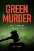 Plimer Ian: Green Murder