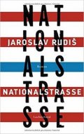 Rudiš Jaroslav: Nationalstrasse