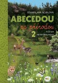 Šejblová Stanislava: Abecedou za přírodou 2. díl
